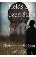 Fields of Frozen Stars: (English)