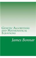 Genetic Algorithms and Mathematical Equations: (English)