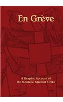 En Greve: A Graphic Account of the Montreal Student Strike(English)