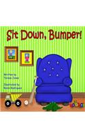 Sit Down, Bumper
