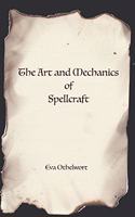 Art and Mechanics of Spellcraft