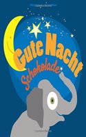 Gute Nacht, Schokolade