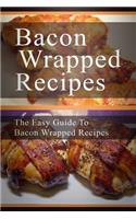 Bacon Wrapped Recipes