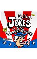 Political Jokes and Tongue Twisters