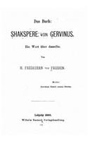 Das buch, Shakspere von Gervinus. Ein wort über dasselbe: (German)
