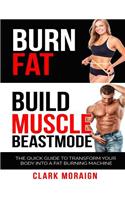 Burn Fat Build Muscle