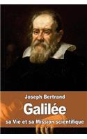 Galilée: sa Vie et sa Mission scientifique(French)