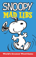 Snoopy Mad Libs: World's Greatest Word Game(Peanuts)