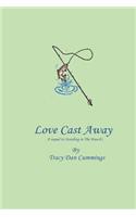 Love Cast Away