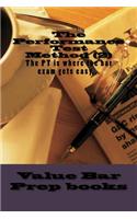 The Performance Test Method (2): The PT Is Where the Bar Exam Gets Easy...