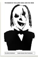 Clown 3: The Shadow of The Clown takes over the moon(The Clown)