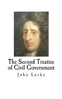 The Second Treatise of Civil Government