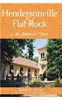 Hendersonville & Flat Rock: An Intimate Tour