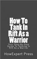 How to Tank in Rift as a Warrior