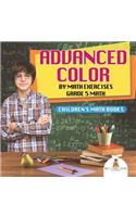 Advanced Color by Math Exercises Grade 5 Math Children's Math Books