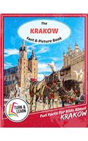 The Krakow Fact and Picture Book: Fun Facts for Kids About Krakow (Turn and Learn)