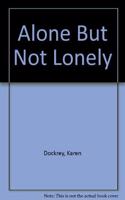 Alone But Not Lonely