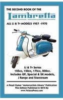 SECOND BOOK OF THE LAMBRETTA ALL Li & Tv MODELS 1957-1970