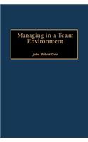 Managing in a Team Environment