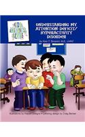 Understanding My Attention-Deficit/Hyperactivity Disorder