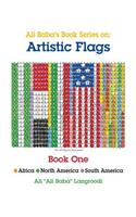 Ali Baba's Book Series on: Artistic Flags - Book One: Africa *north America * South America