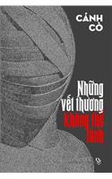 Nhung Vet Thuong Khong the Lanh