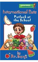 International Eats, Potluck at the School