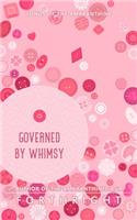 Governed by Whimsy: (4 Songs of the Amaranthine)