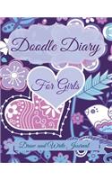 Doodle Diary for Girls: Draw and Write Journal: JUMBO Size With More pages than other Doodle Diaries!