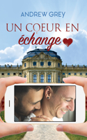 Un coeur en echange