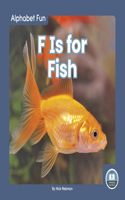 F Is for Fish: (Alphabet Fun)