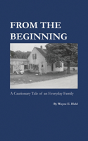 From the Beginning: A Cautionary Tale of an Everyday Family