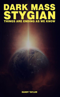 Dark Mass Stygian