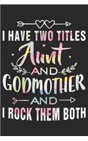 I have two titles aunt and co-mother and i rock them both