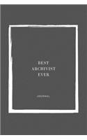 Best Archivist Ever Notebook University Graduation gift: Lined Notebook / Journal Gift, 110 Pages, 6x9, Soft Cover, Matte Finish