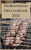 Mediterranean Diet Cookbook 2021