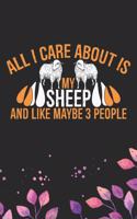 All I Care About Is My Sheep and Like Maybe 3 people