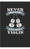 Never Underestimate A Boy With A Violin