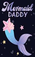 Mermaid daddy: Cute Notebook for Girls Teens Kids Journal College Ruled Blank Lined (8.5 x 11") Large nootbook School Diary Softback Cover Mermaid Lover Gifts