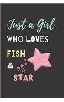 Just a girl who loves Fish & Star