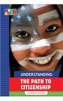 Understanding the Path to Citizenship