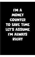 Money Counter Notebook - Money Counter Diary - Money Counter Journal - Funny Gift for Money Counter: Medium College-Ruled Journey Diary, 110 page, Lined, 6x9 (15.2 x 22.9 cm)