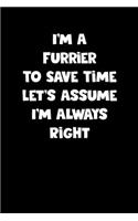 Furrier Notebook - Furrier Diary - Furrier Journal - Funny Gift for Furrier