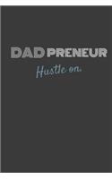 Dadpreneur Hustle On.