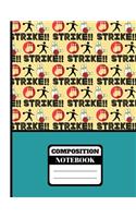 Strike! (COMPOSITION NOTEBOOK)
