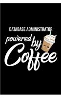 Database Administrator Powered by Coffee