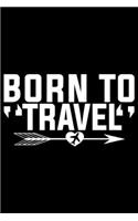 Born To Travel