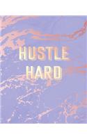 Hustle Hard: Inspirational Quote Notebook, Trendy Purple Marble and Rose Gold - 8 x 10, 120 Wide Ruled Pages