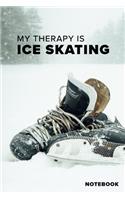 My Therapy Is Ice Skating Notebook