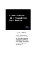 Introduction to HEC-5 Hydroelectric Power Routines